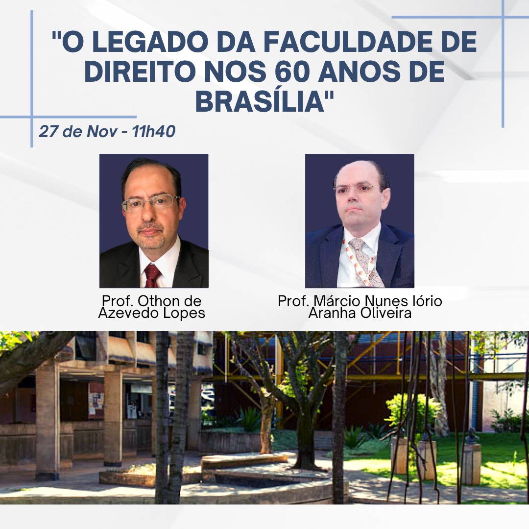 O LEGADO DA FACULDADE DE DIREITO NOS 60 ANOS DE BRASÍLIA